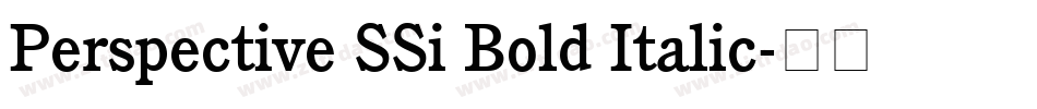 Perspective SSi Bold Italic字体转换